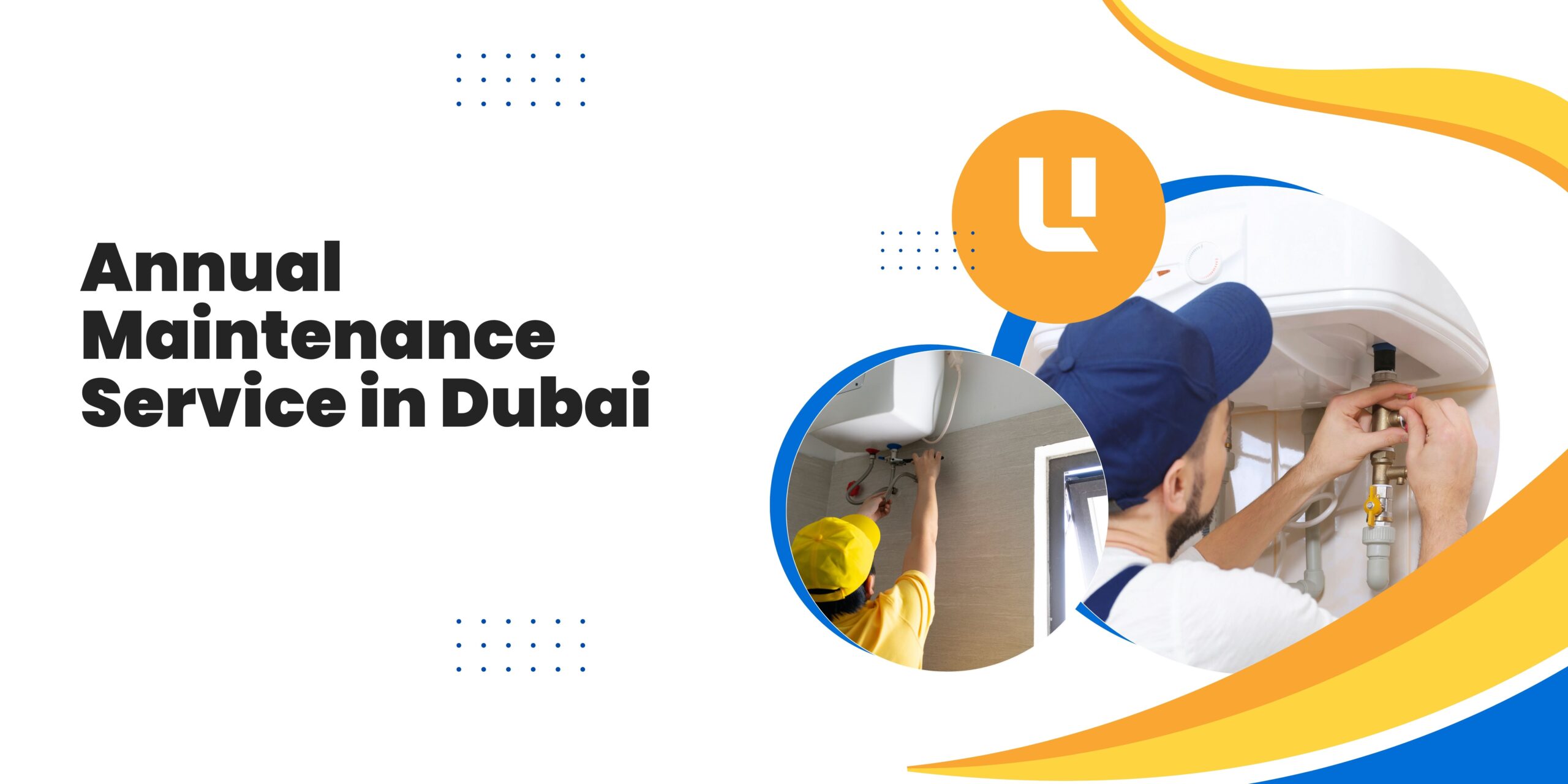 Annual Maintenance Service in Dubai